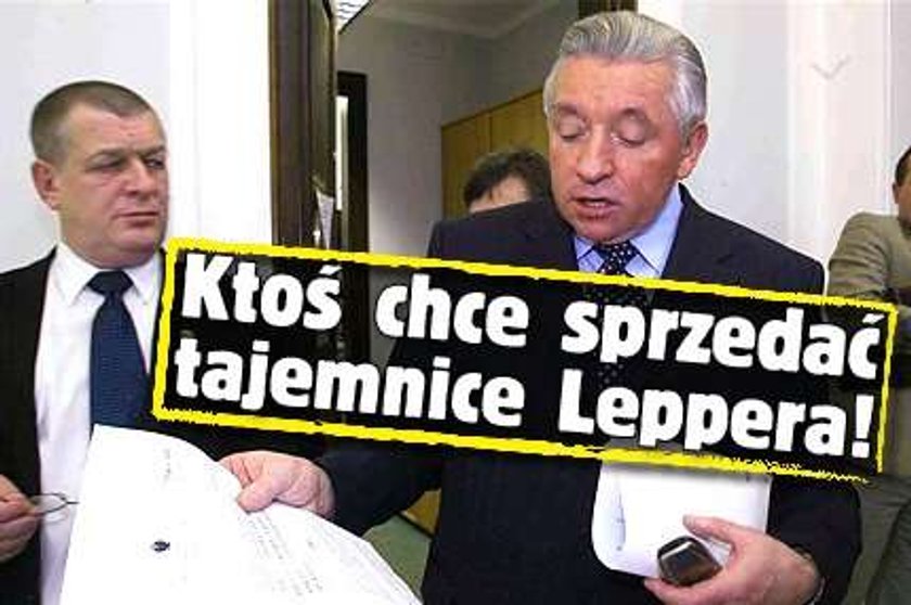 Ktoś chce sprzedać tajemnice Leppera