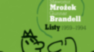 "Listy 1959-1994" Sławomira Mrożka i Gunnara Brandella