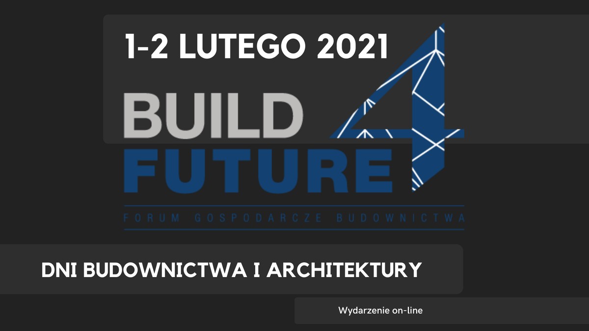 Forum Gospodarcze Budownictwa BUILD 4 FUTURE