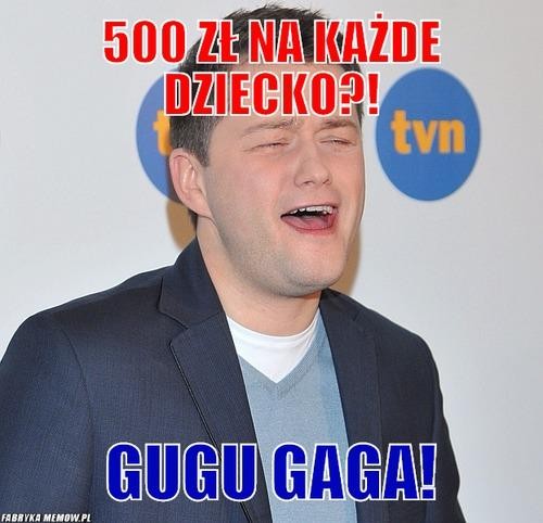 memy, 500 zł na dziecko