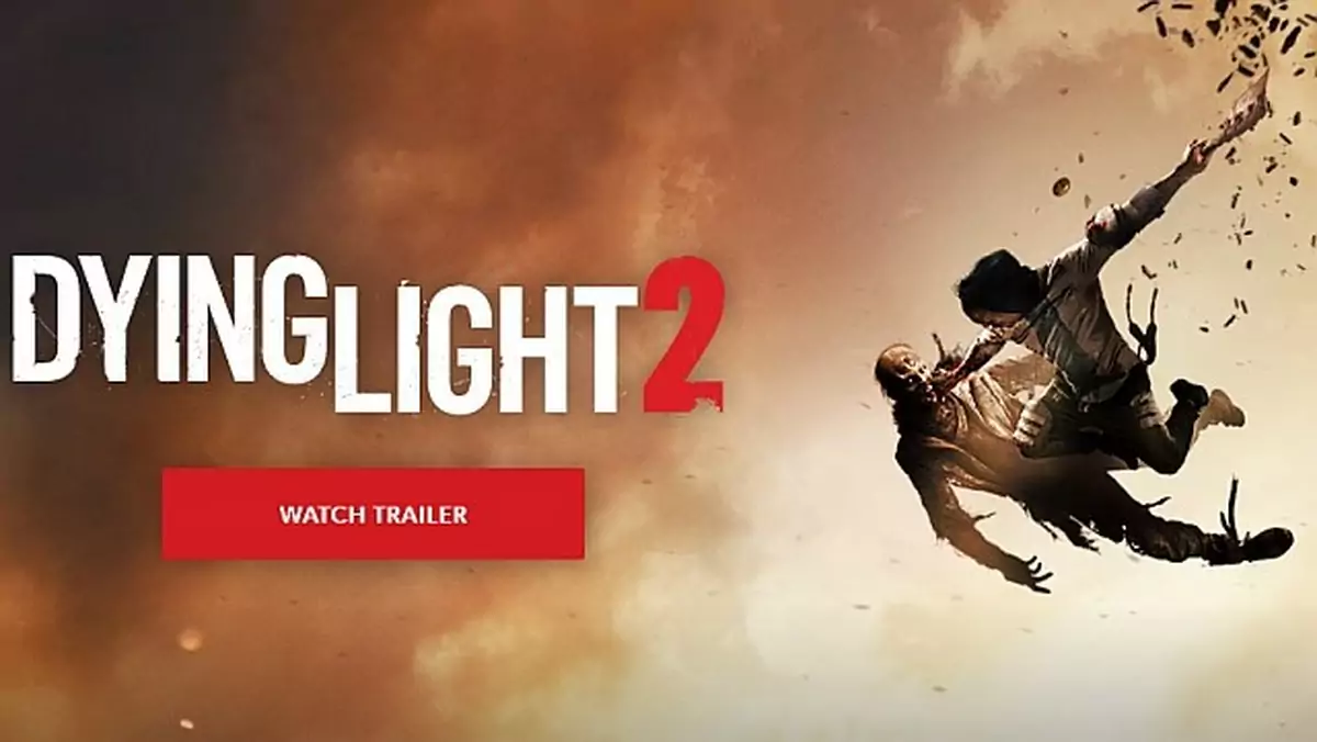 E3 - Dying Light 2 zapowiedziane! Pierwszy zwiastun i gameplay