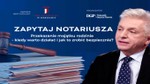 Jak bezpiecznie przekazać majątek w rodzinie [ZAPYTAJ NOTARIUSZA]