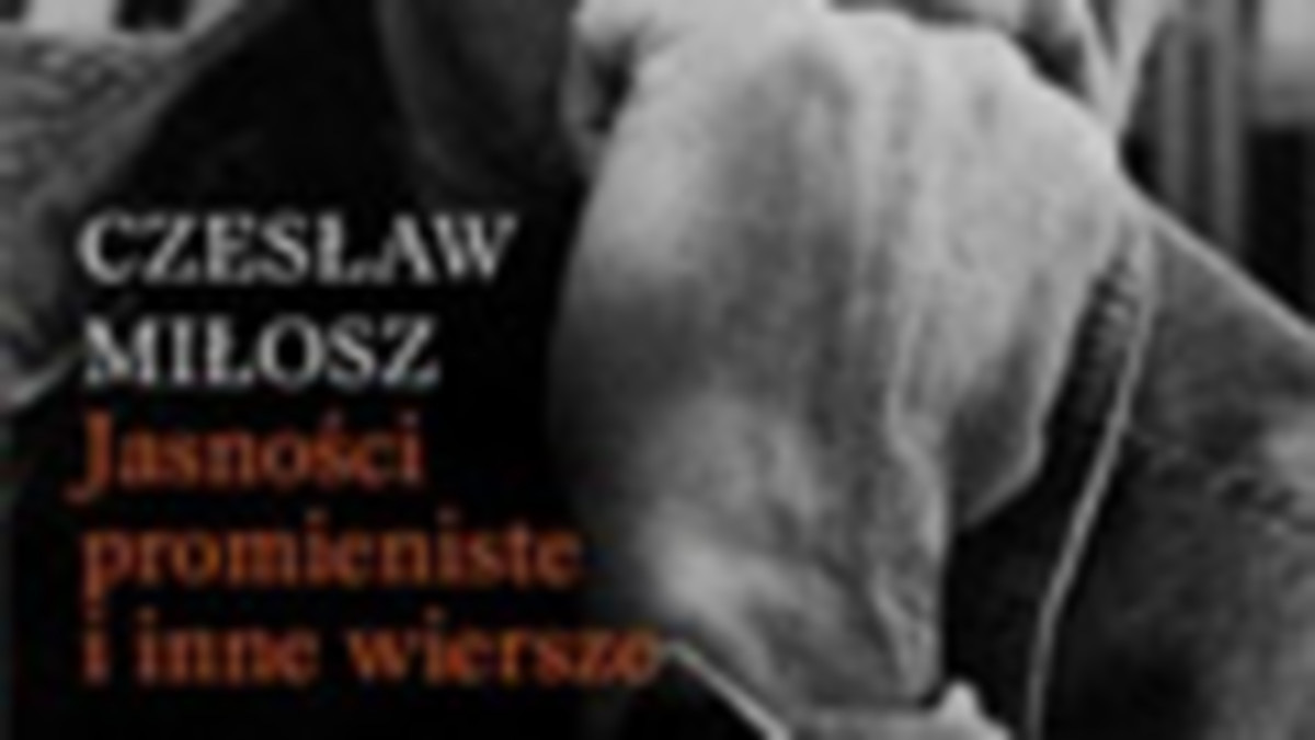 Może za dużo tego Miłosza, żartował Poeta, kiedy prosiłam go o kolejny wiersz.