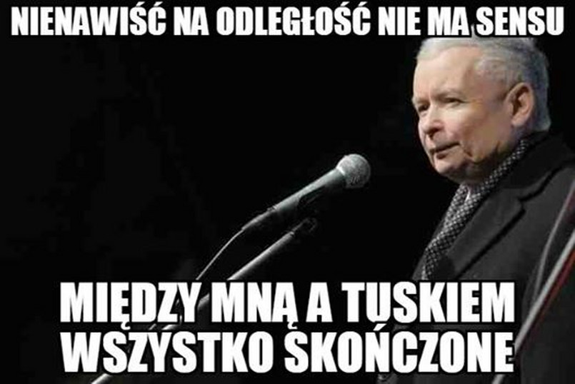 Kaczyński: Między mną a Tuskiem wszystko skończone. MEMY TYGODNIA