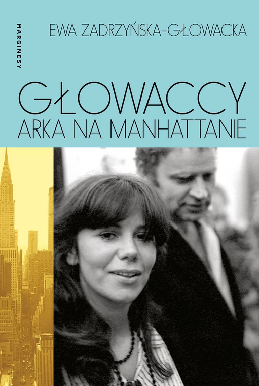 Ewa Zadrzyńska-Głowacka - "Głowaccy. Arka na Manhattanie" (okładka)