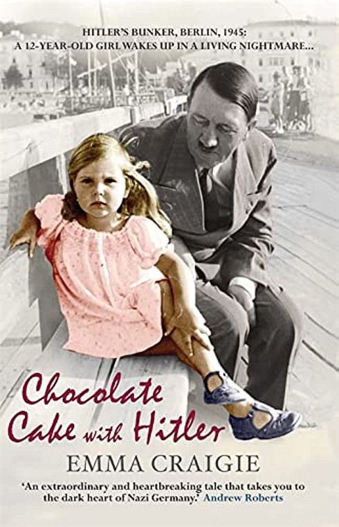 Okładka książki "Chocolate Cake with Hitler". Na zdjęciu Helga Goebbles i Adolf Hitler