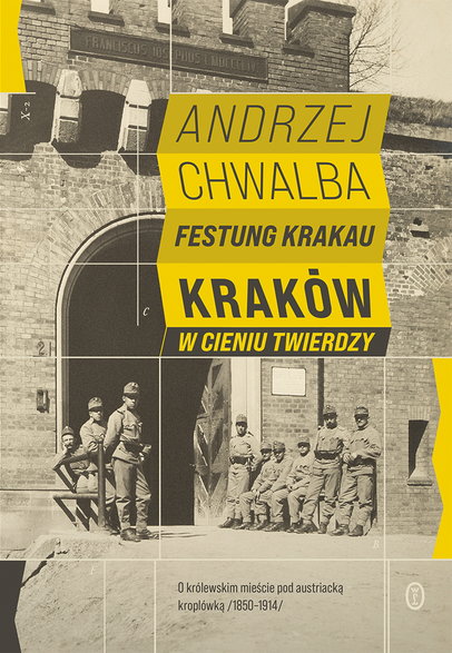 Andrzej Chwalba, "Festung Krakau" - premiera 22 czerwca 2022 r.