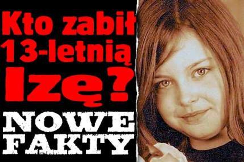 Kto zabił Izę?! Nowe fakty