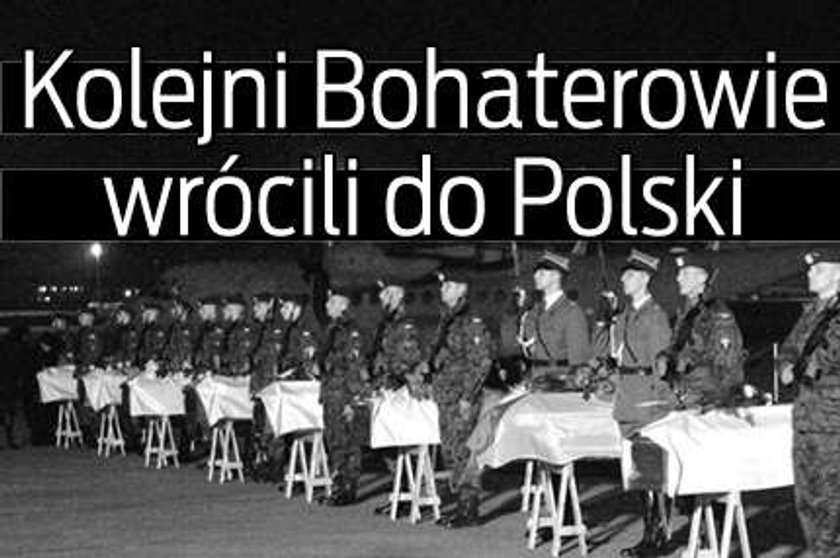 Kolejni Bohaterowie wrócili do Polski