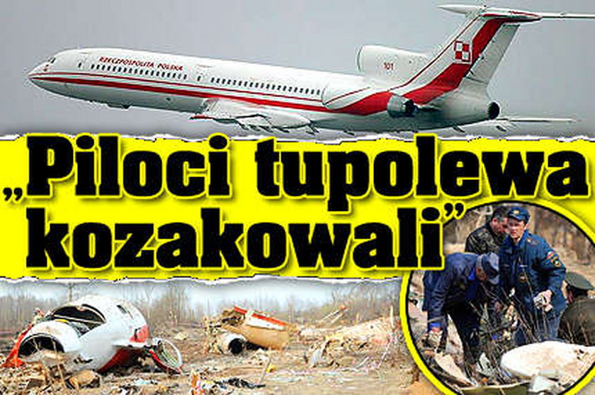 "Piloci tupolewa kozakowali"