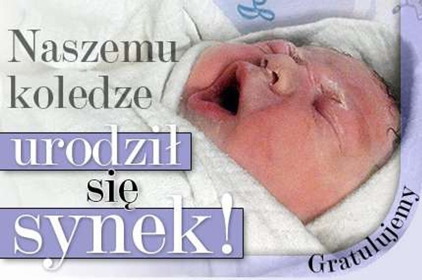 Oto synek naszego redakcyjnego kolegi! Gratulujemy