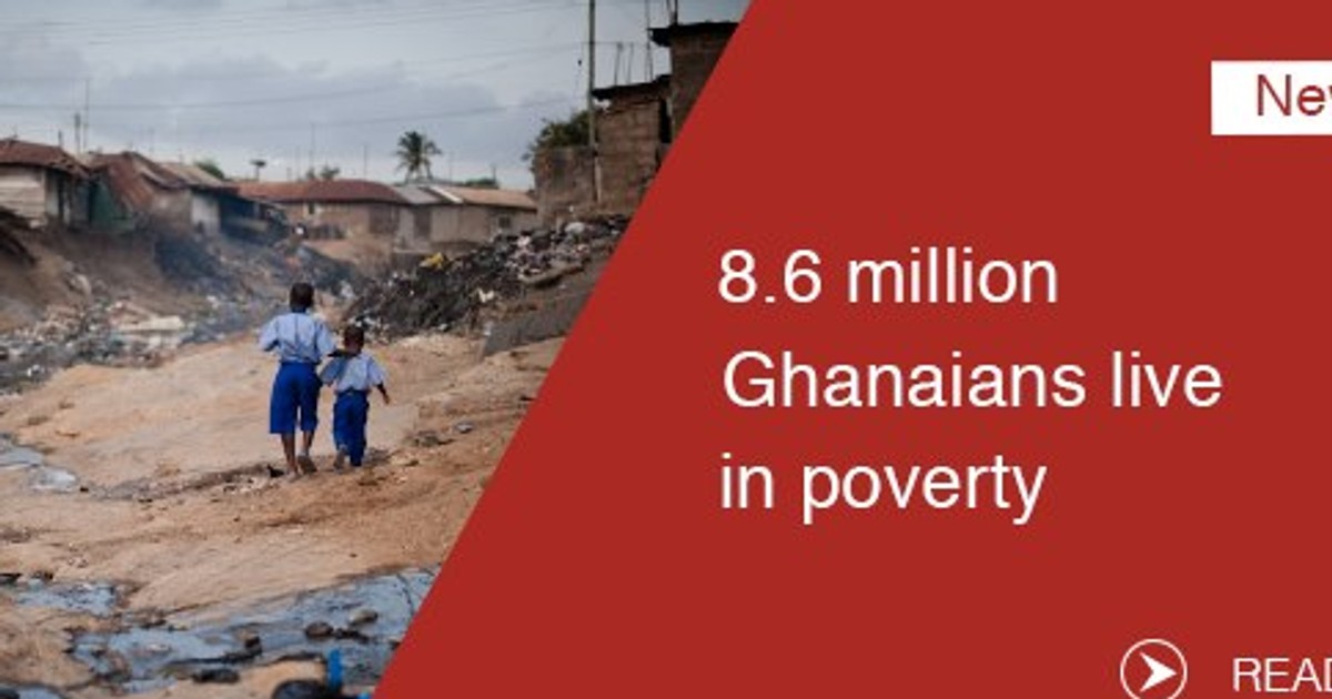 8.6 million Ghanaians live in poverty Pulse Ghana