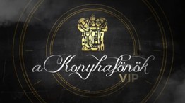 Konyhafőnök VIP