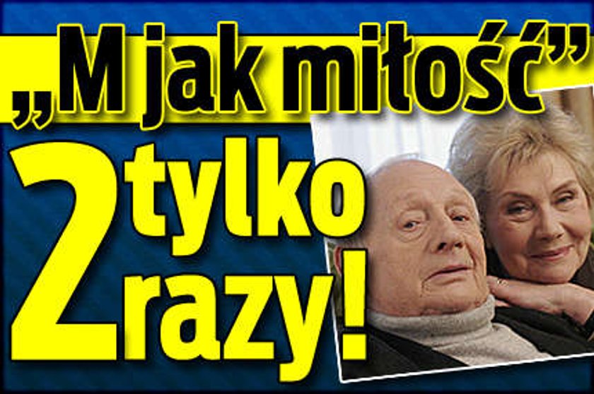 "M jak miłość" tylko 2 razy!