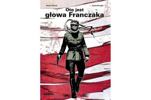 Oto jest głowa Franczaka, okładka