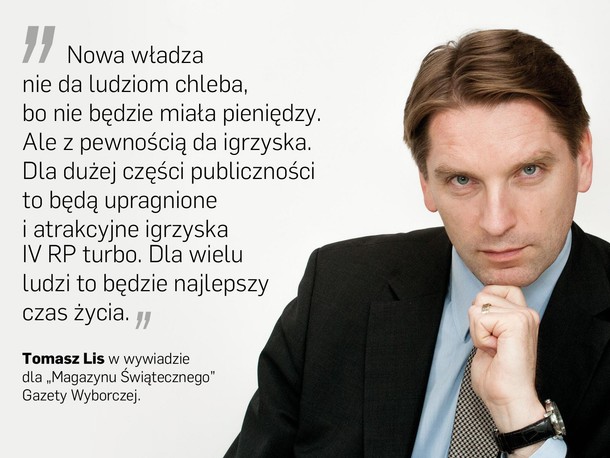 Tomasz Lis Magazyn Świąteczny Gazeta Wyborcza IV RP polityka PiS Jarosław Kaczyński Prawo i Sprawiedliwość