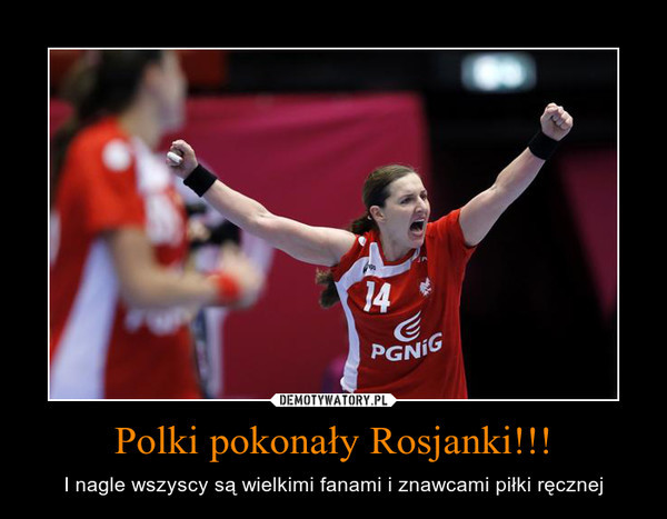 Polskie piłkarki ręczne pokonały Rosję i awansowały do półfinału MŚ! Zobaczcie memy internautów