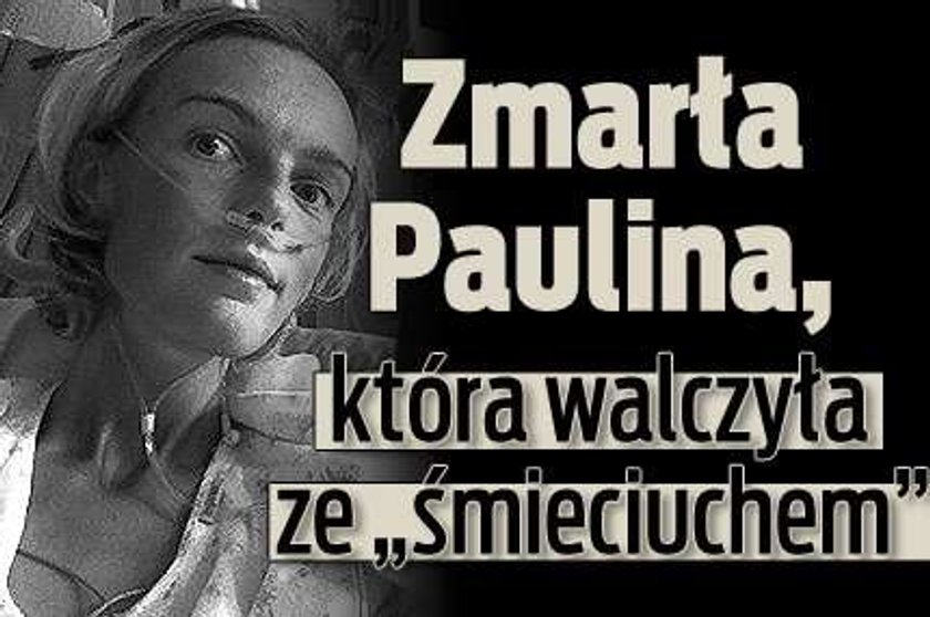 Zmarła Paulina, która walczyła ze "śmieciuchem"