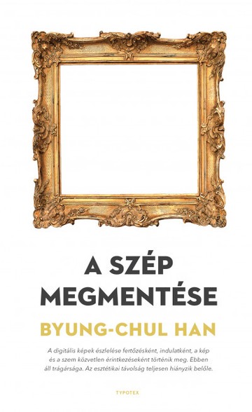  Byung-Chul Han: A szép megmentése