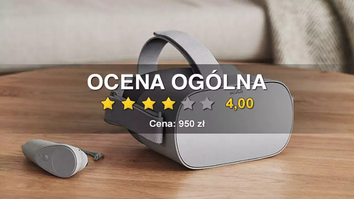 Oculus Go - mobilne okulary VR bez smartfona