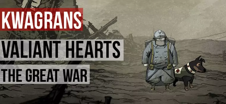 KwaGRAns: gramy w Valiant Hearts: The Great War