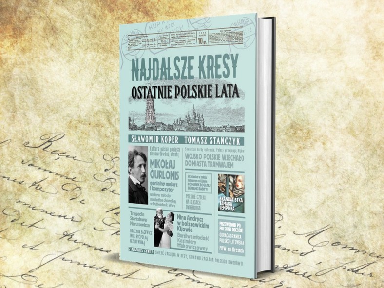 Ostatnie siedemdziesiąt lat udowadnia, że Polska może istnieć bez Kresów, ale polska dusza mocno straciła na tej separacji. Przekonacie się o tym sięgając po książkę Sławomira Kopra i Tomasza Stańczyka pt. "Najdalsze Kresy. Ostatnie polskie lata"