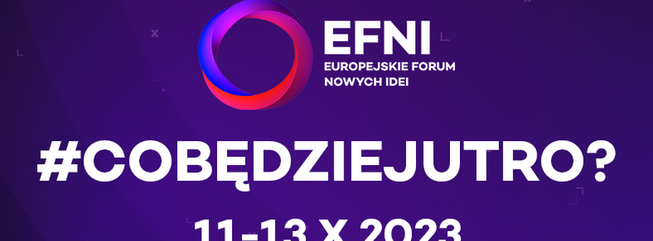 12. edycja EFNI odbędzie się 11-13 października w Sopocie, Hotel Radisson Blu. Gościem specjalnym będzie Roberta Metsola, przewodnicząca Parlamentu Europejskiego.