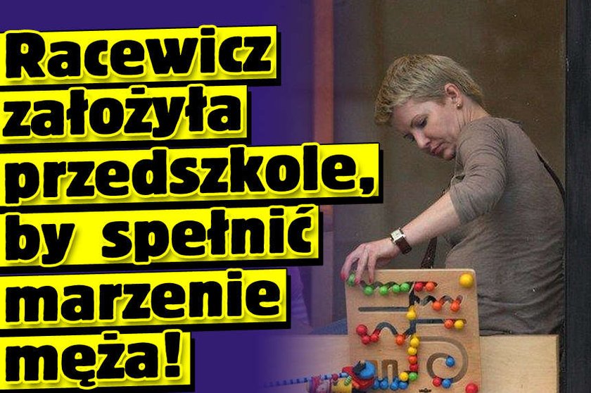 Racewicz: Spełnię marznie męża. Założę przedszkole