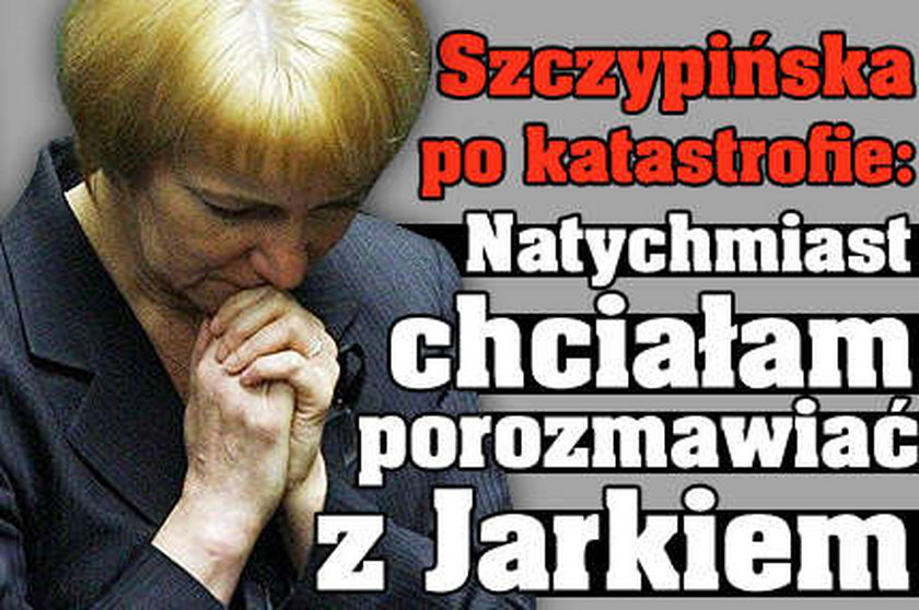 Szczypińska: Natychmiast musiałam porozmawiać z Jarkiem