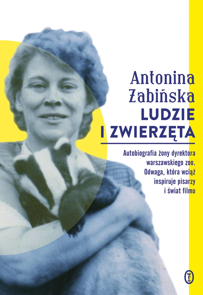 Antonina 
Żabińska, "Ludzie i zwierzęta", Wydawnictwo Literackie