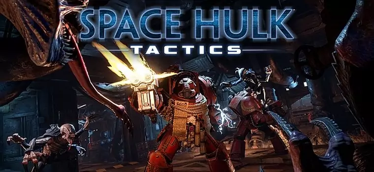 Twórcy Blood Bowl 2 zapowiadają Space Hulk: Tactics