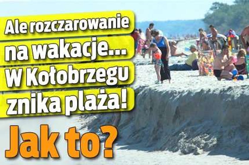 W Kołobrzegu znika plaża! Jak to?