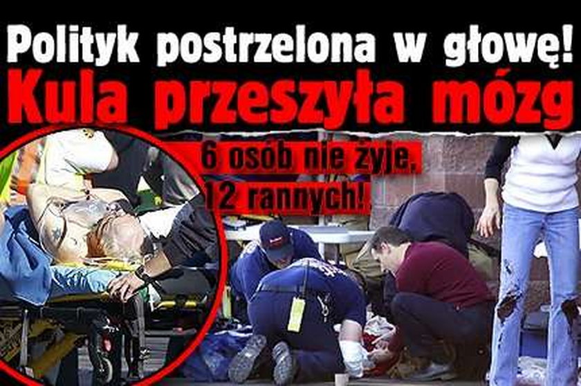 Polityk postrzelona w głowę! Kula przeszła przez mózg