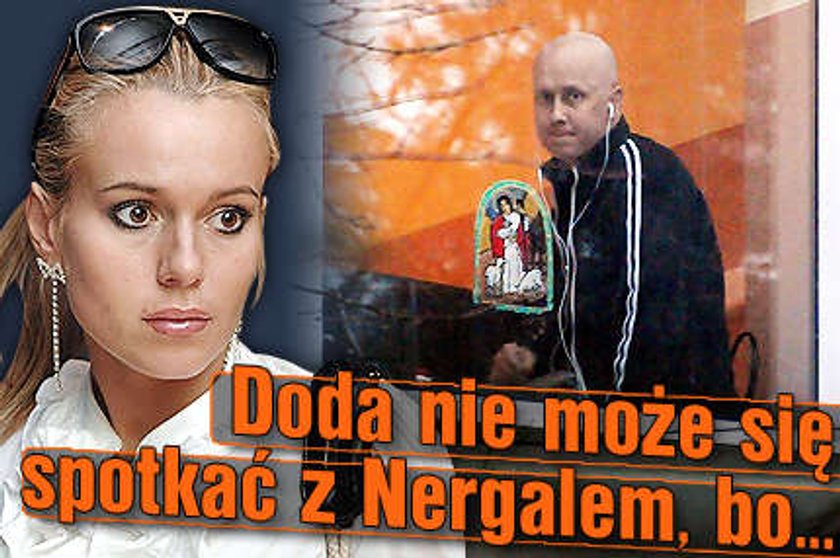 Doda nie może spotkać się z Nergalem, bo...