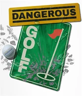 Okładka: Dangerous Golf