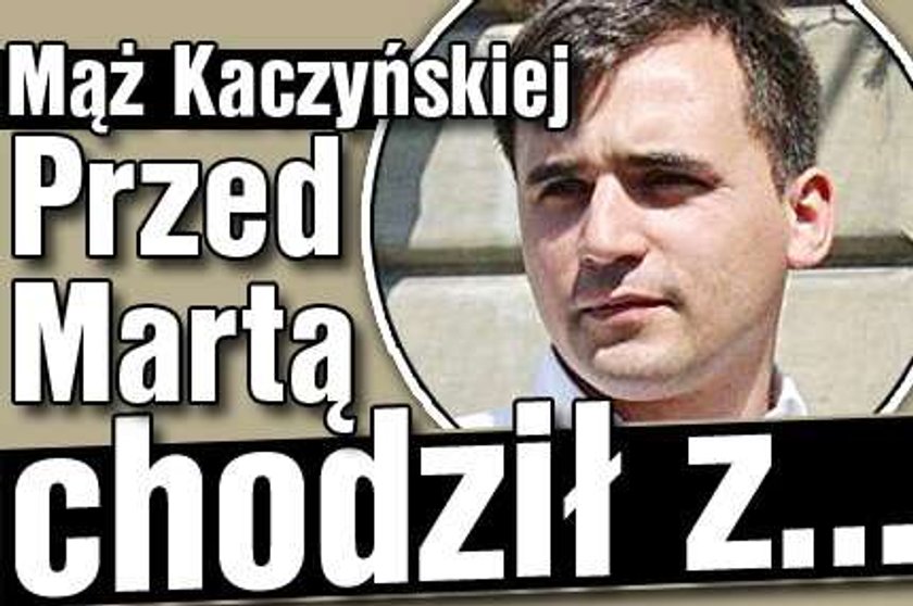 Mąż Kaczyńskiej. Wcześniej chodził z...