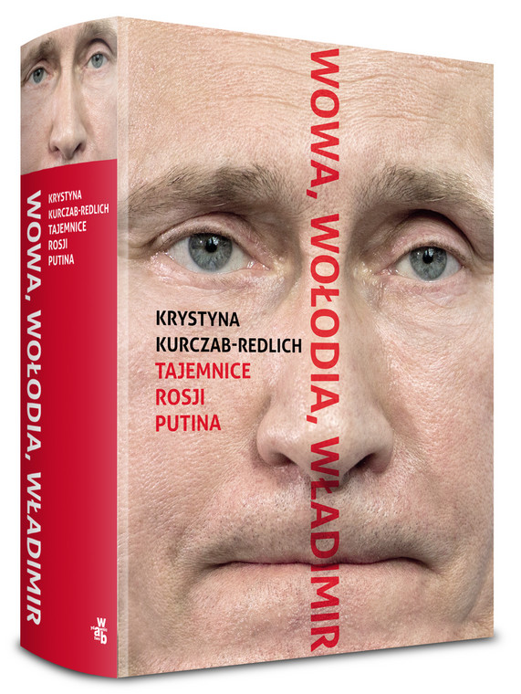 "Wowa, Wołodia, Władimir. Tajemnice Rosji Putina": okładka książki