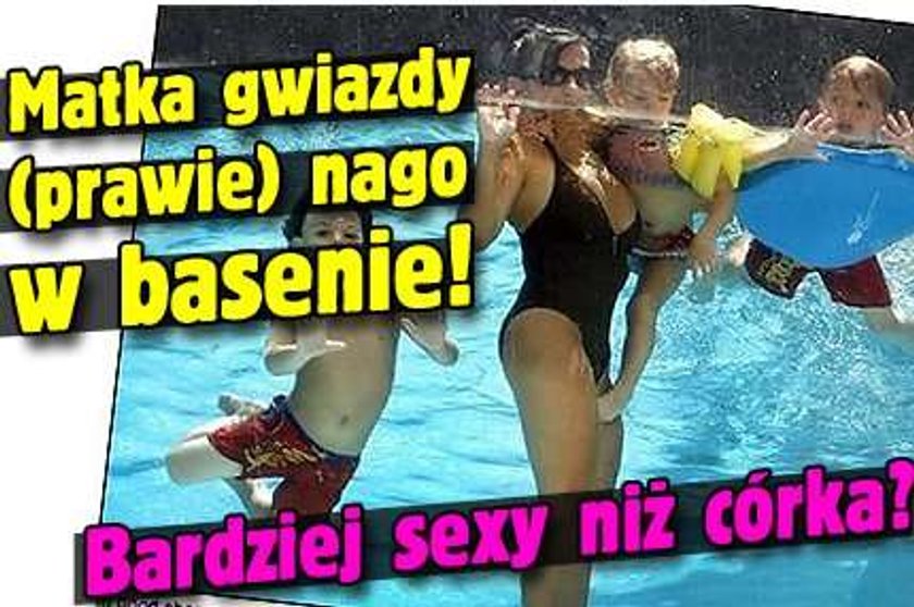 Matka gwiazdy (prawie) nago w basenie! Bardziej sexy niż córka?