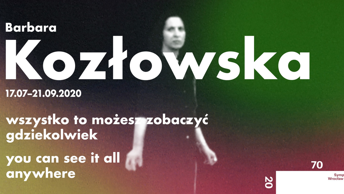 "Barbara Kozłowska. Wszystko to możesz zobaczyć gdziekolwiek" - wystawa w Muzeum Współczesnym we Wrocławiu