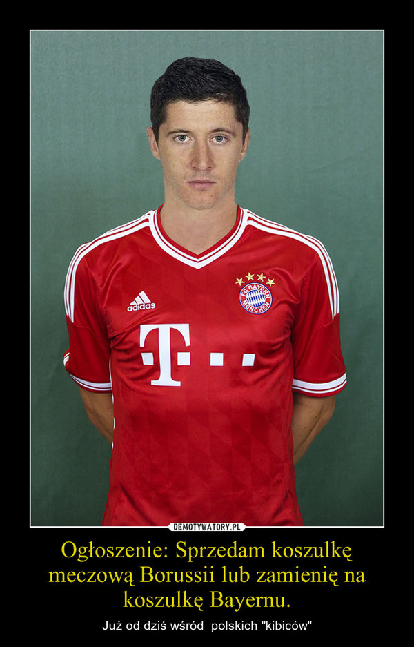 Robert Lewandowski w Bayernie Monachium - memy