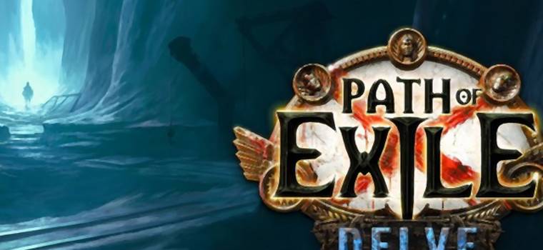 Path of Exile – dodatek Delve dodaje długo oczekiwaną funkcję