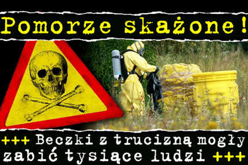 Pomorze skażone! Mogło zginąć 25 000 ludzi!