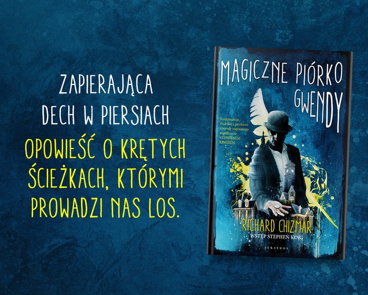 Richard Chizmar "Magiczne piórko Gwendy"