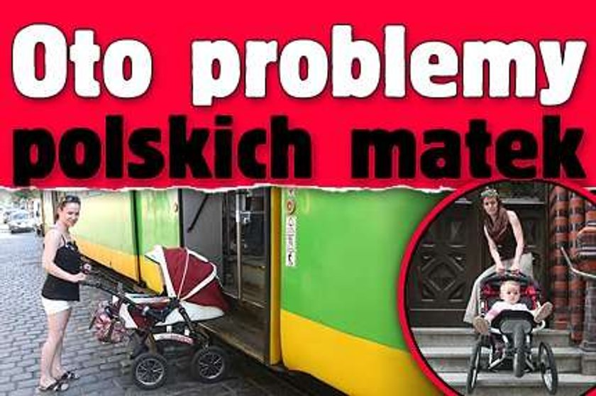 Zobacz problemy polskich matek