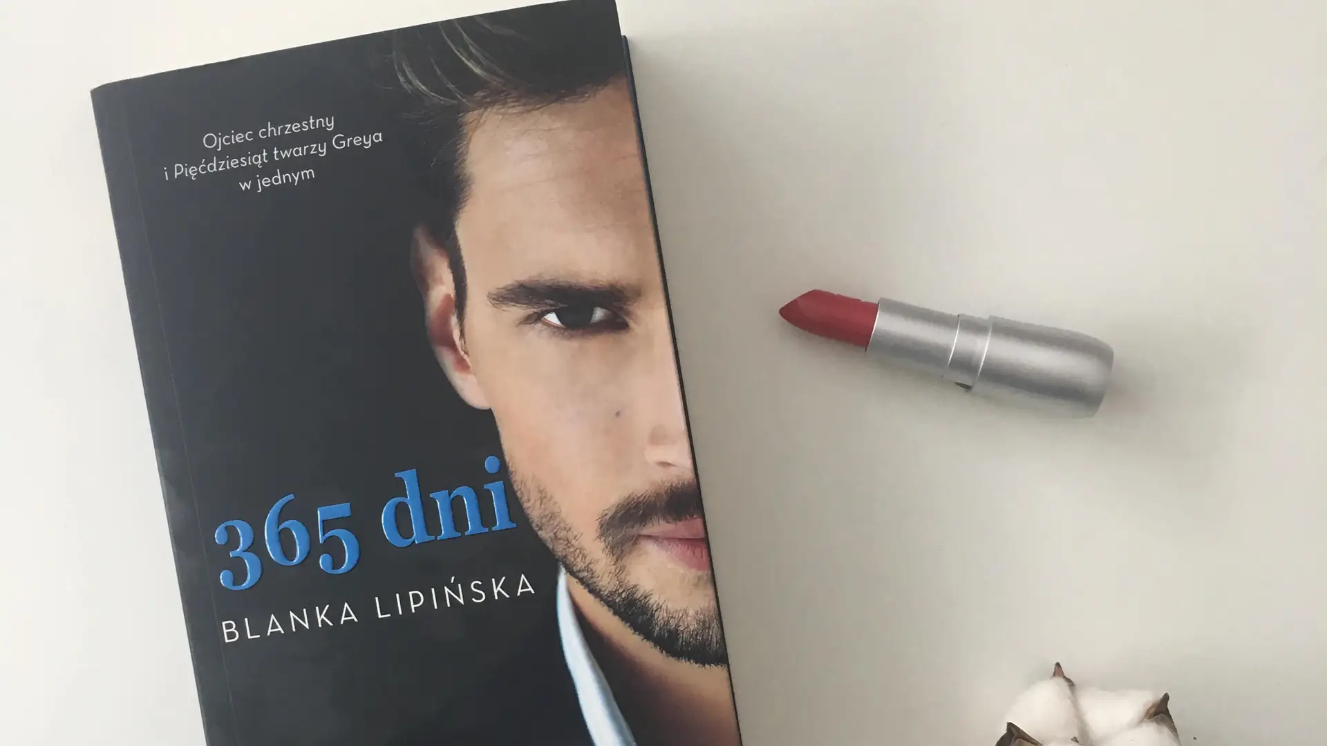 Przeczytałam "365 dni" - erotyczny bestseller, który dla mnie był gigantyczną... klapą