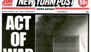 The day after the September 11, 2001, terrorist attacks in New York City, newspapers captured the shock and horror.New York Post