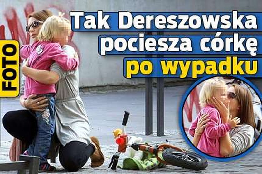 Tak Dereszowska pociesza córkę po wypadku 