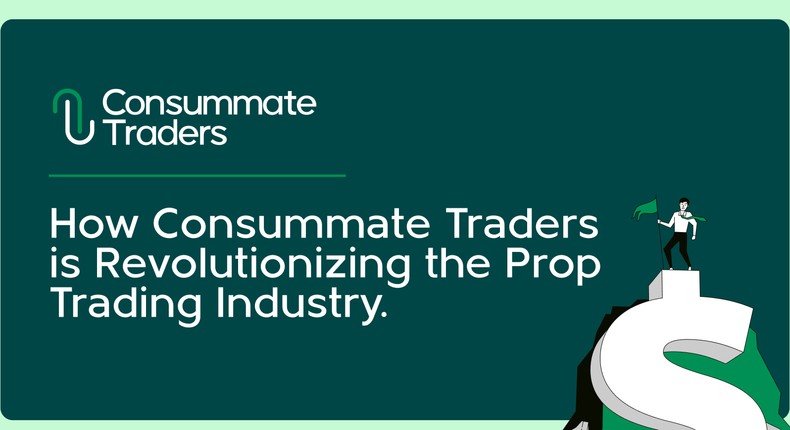 How Consummate Traders is Revolutionizing the Prop Trading Industry