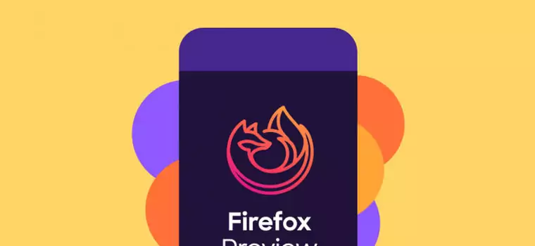 Mozilla powoli przenosi Firefox Preview do wersji beta Firefoksa