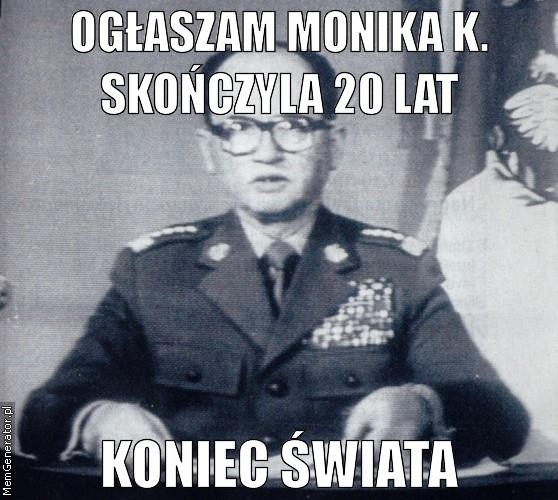 monika k koniec świata jaruzel memygenerator